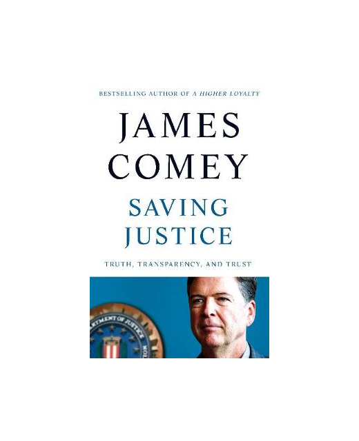 Saving Justice: Truth, Transparency, and Trust