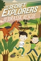 Secret Explorers Jurassic Rescue