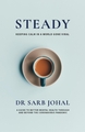 	Steady: A Guide to Better Mental Health Through and Beyond the Coronavirus Pandemic