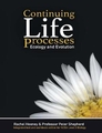 CONTINUING LIFE PROCESSES ECOLOGY AND EVOUTION