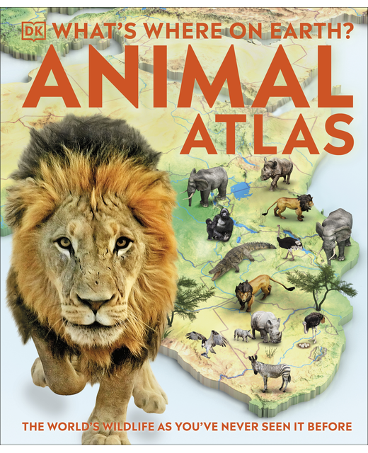 What's Where on Earth? Animal Atlas