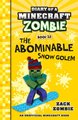 Diary of a Minecraft Zombie: Book 28 The Abominable Snow Golem