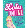 Lola Online: Book 1 #TheSecretUpstairsFanClubParty