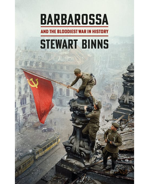 Barbarossa: And the Bloodiest War in History