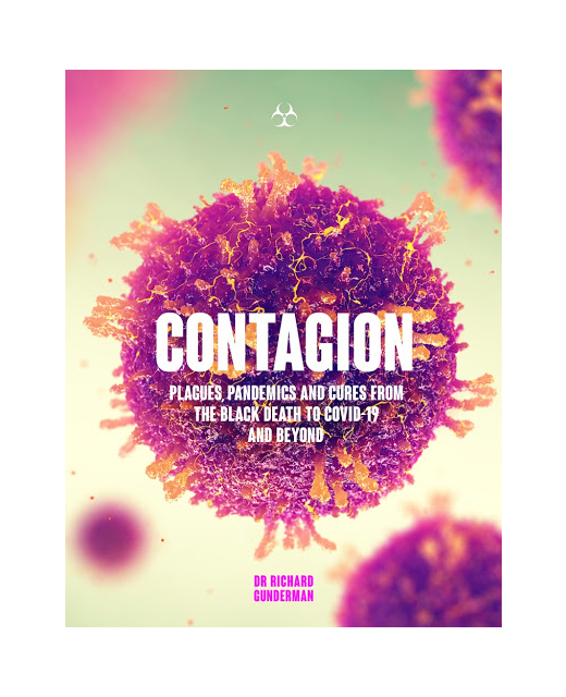 Contagion: Plagues, Pandemics and Cures from the Black Death to Covid-19 and Beyond