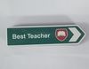 ROAD SIGN MAGNET BEST TEACHER