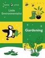 ENVIROMENTALIST GARDENING