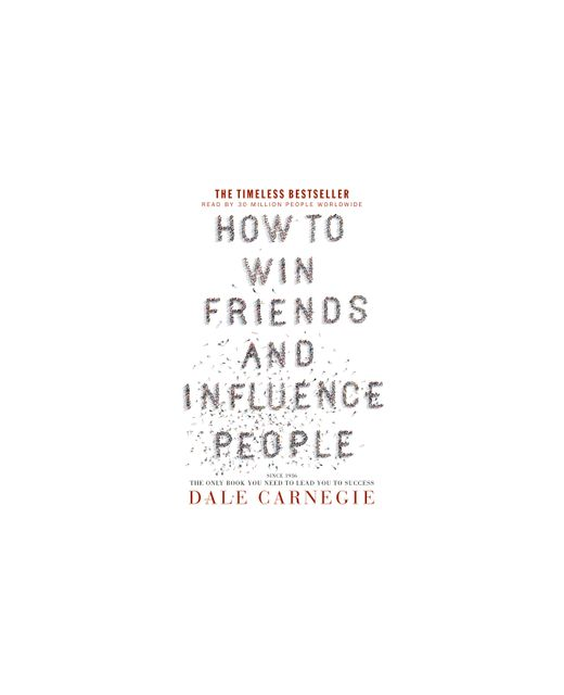 How to Win Friends and Influence People