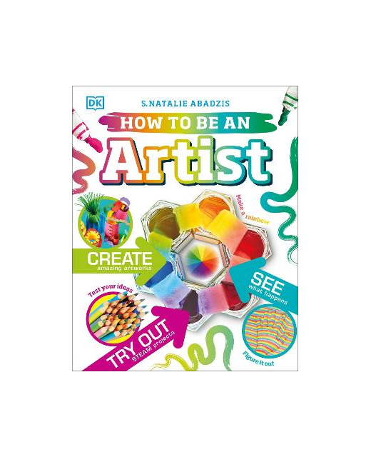 HOW TO BE AN ARTIST