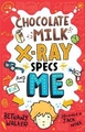 Chocolate Milk, X-Ray Specs and Me