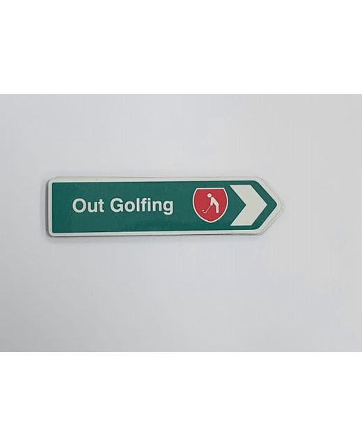 ROAD SIGN MAGNET OUT GOLFING