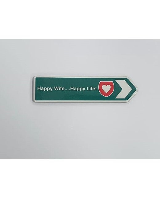 ROAD SIGN MAGNET HAPPY WIFE HAPPY LIFE