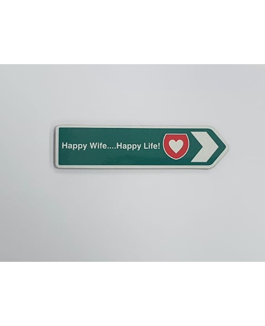 ROAD SIGN MAGNET HAPPY WIFE HAPPY LIFE