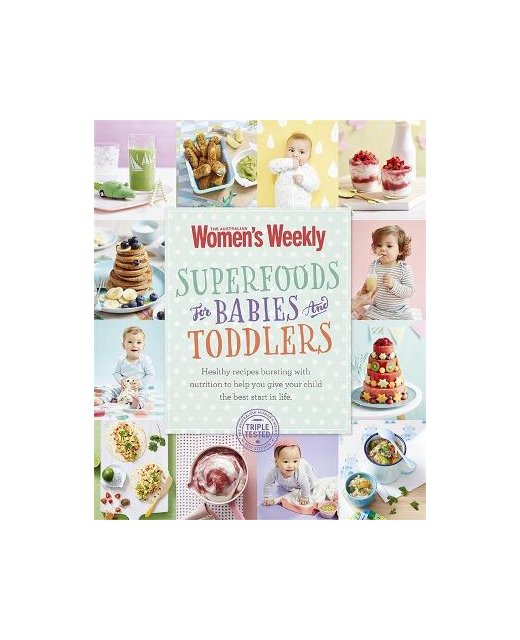 SUPERFOODS FOR BABIES AND TODDLERS BooksCooking Onehunga Books