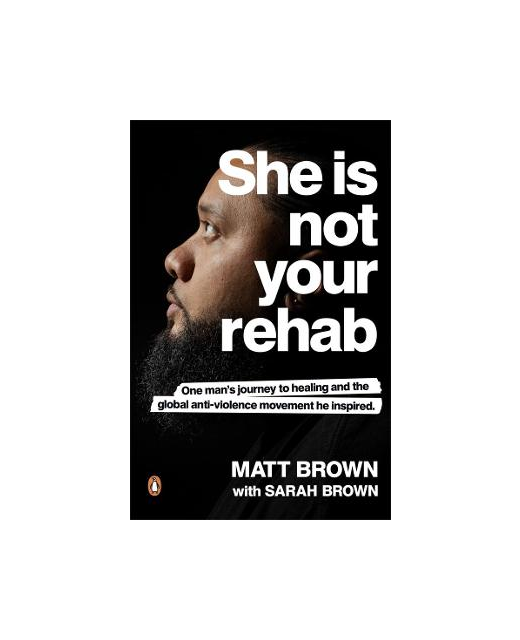 She Is Not Your Rehab