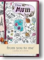 JOURNAL DEAR MUM FROM YOU TO ME