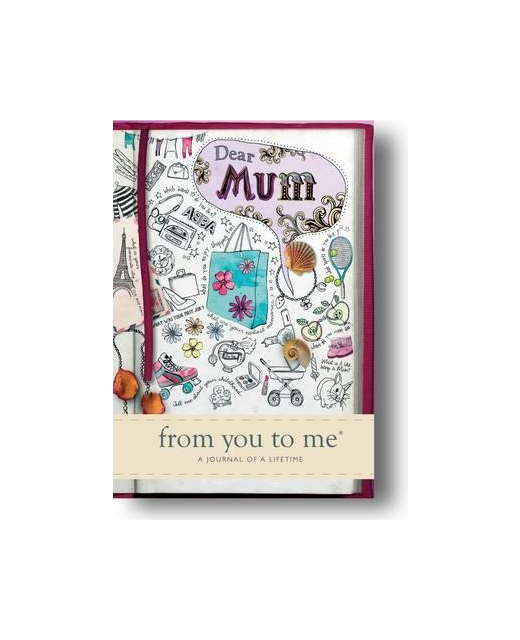 JOURNAL DEAR MUM FROM YOU TO ME