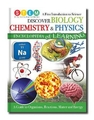 Discover Biology Chemistry & Physics