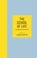 SCHOOL OF LIFE - AN EMOTIONAL EDUCATION