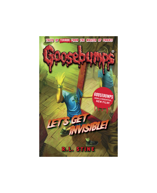GOOSEBUMPS - LET'S GET INVISIBLE