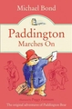 PADDINGTON BEAR Bk6 - PADDINGTON MARCHES ON