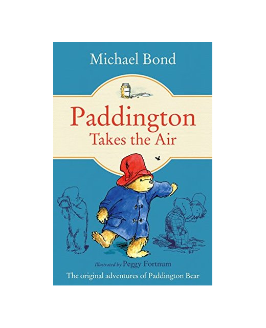 PADDINGTON BEAR Bk9 - PADDINGTON TAKES THE AIR