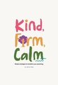 KIND FIRM CALM